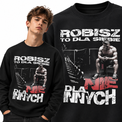 BLUZA NA SIŁOWNIĘ  ROBISZ TO DLA SIEBIE